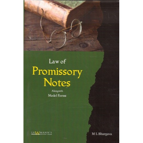 Lawmann's Law of Promissory Notes alongwith Model Forms by M. L. Bhargava | Kamal Publisher